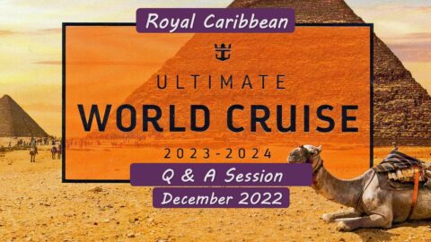 Royal Caribbean Ultimate World Cruise Q & A - Living Phase 2