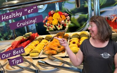 Healthy Cruise Eating and Lifestyle