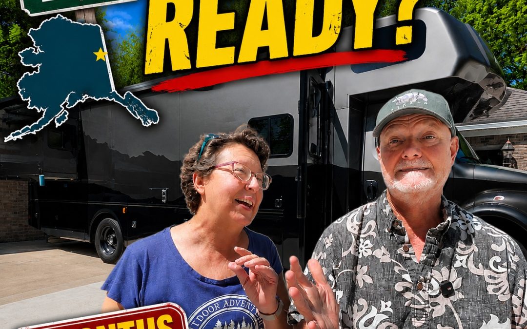 Alaska RV trip prep